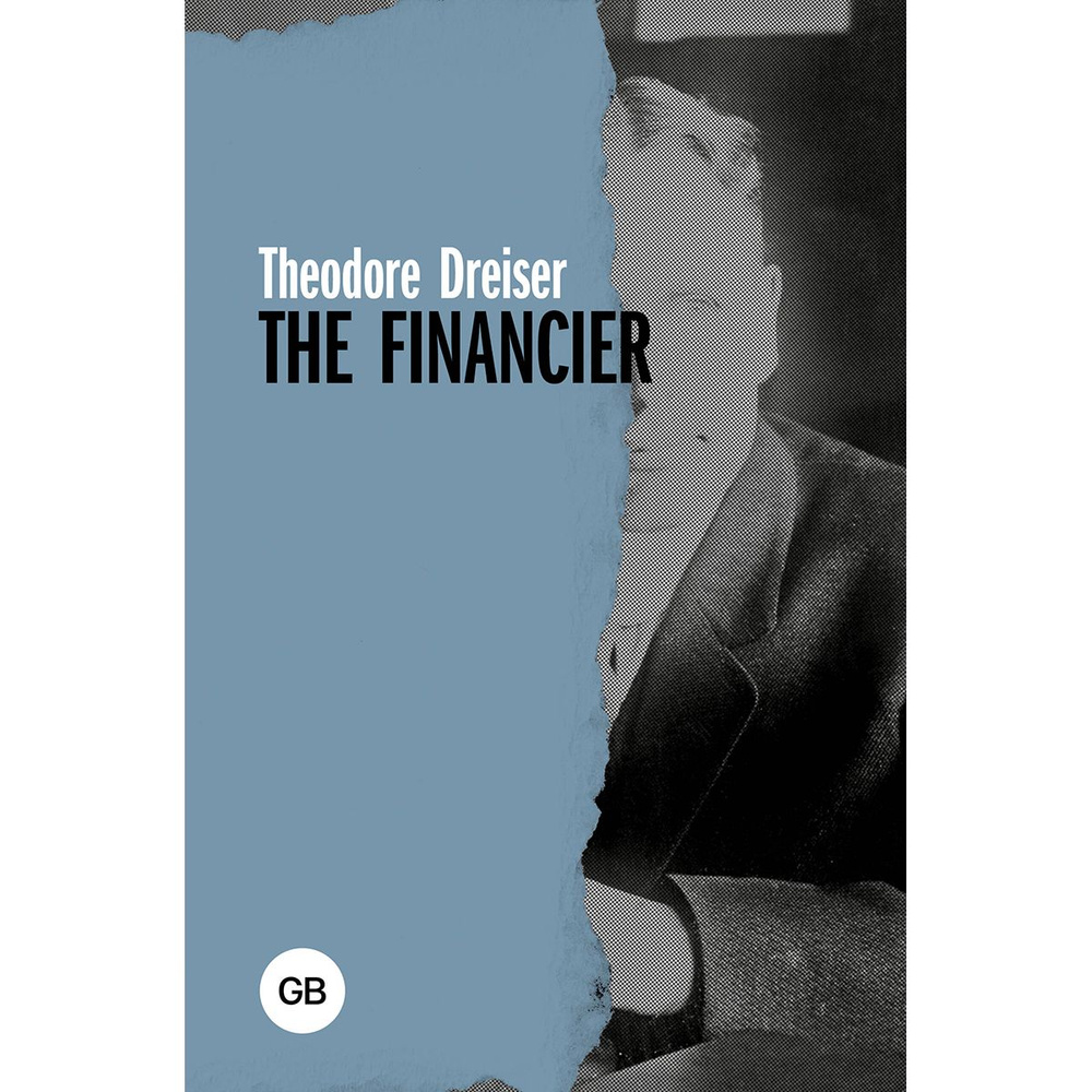 The Financier | Драйзер Теодор #1