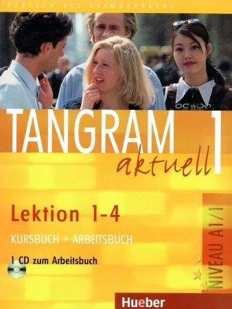 Tangram aktuell 1 Lek. 1-4 Kurs- + Arbeitsbuch mit CD zum Arbeitsbuch #1