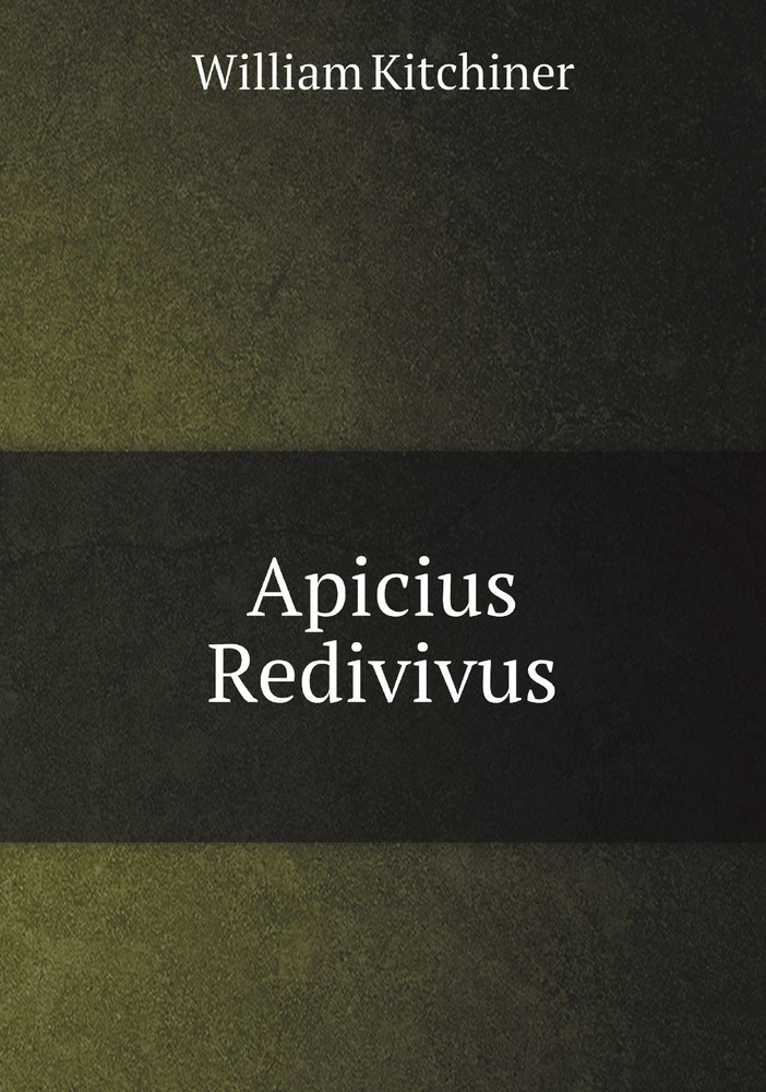 Apicius Redivivus #1