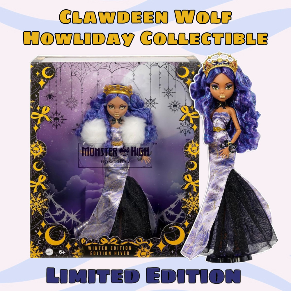 Monster High Clawdeen Wolf Howliday Collectible Монстер Хай Клодин Вульф Новогодний выпуск 2023  #1