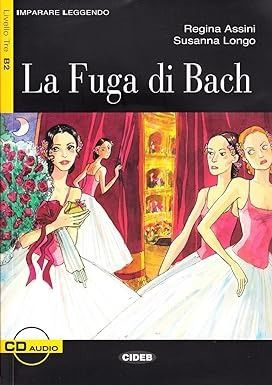 Imparare Leggendo: LA Fuga DI Bach - Book (Italian Edition) #1