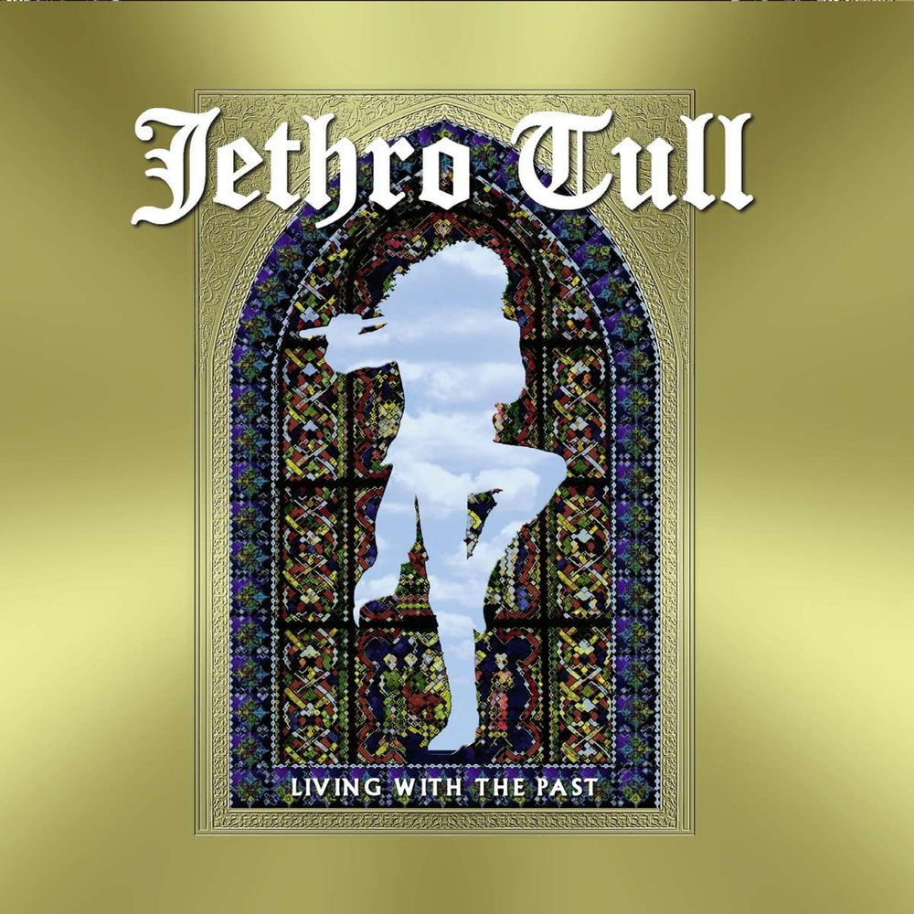 Виниловая пластинка Jethro Tull - Living With The Past (180g) (Limited Edition) (2 LP)  #1