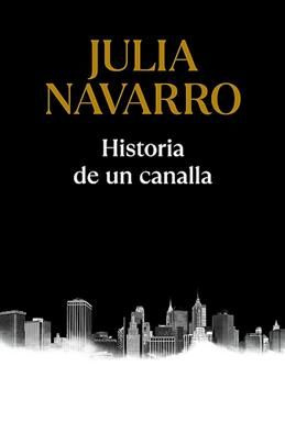 Historia de un canalla. Navarro Julia #1