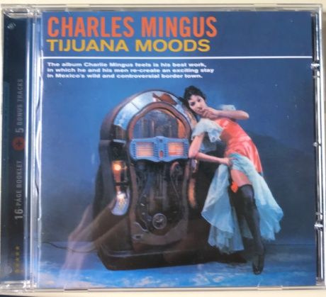 CHARLES MINGUS Tijuana Moods Компакт-диск #1