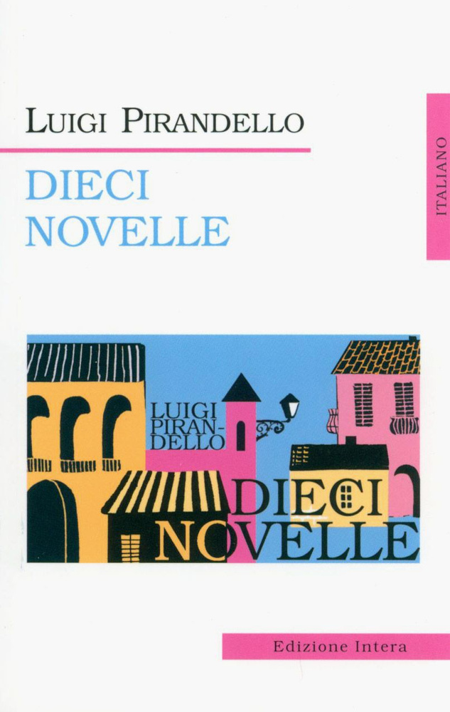 Dieci Novelle / Pirandello Luigi / Книга на Итальянском / Десять новелл / Пиранделло Луиджи | Pirandello #1