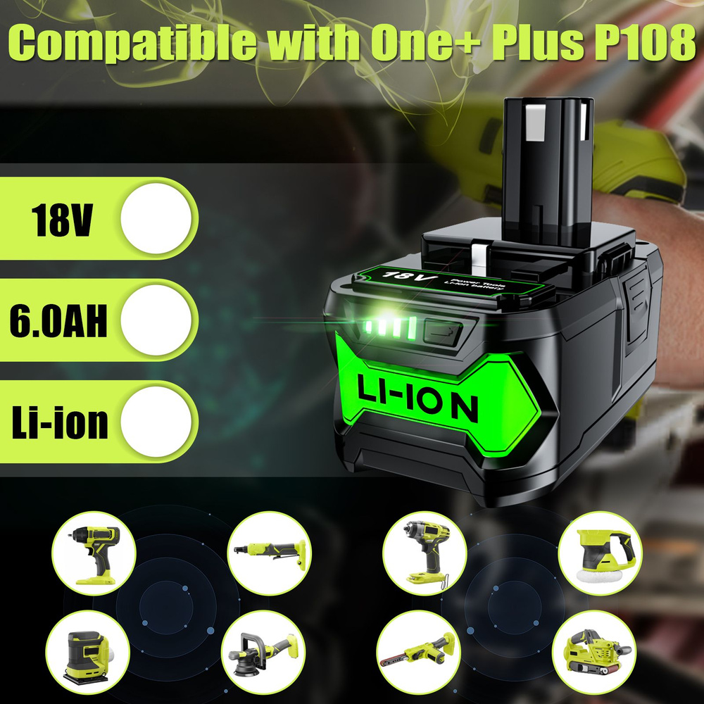 P108 18V 6.0Ah Аккумулятор Для Электроинструмента Ryobi ONE + RB18L40 RB18L50 P107 BPL1820 P104 P102 #1