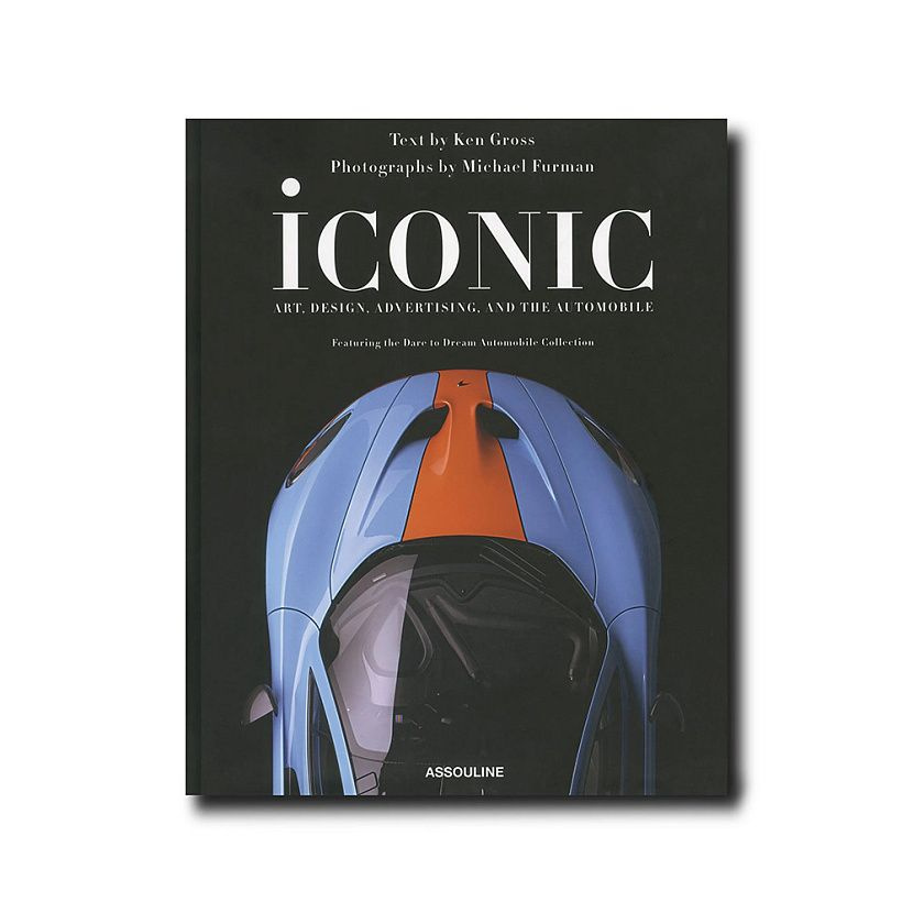 Iconic: Art, Design, Advertising, and the Automobile Книга #1