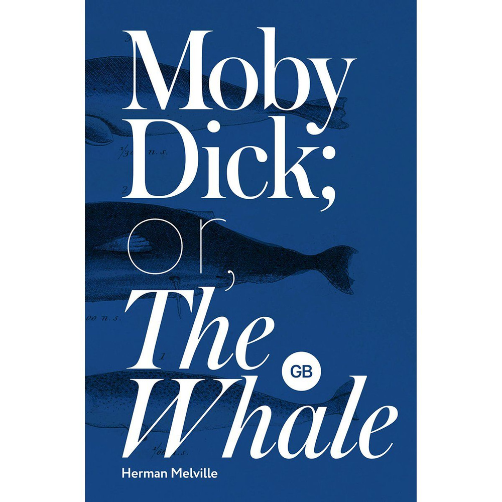 Moby Dick or The Whale | Мелвилл Герман #1