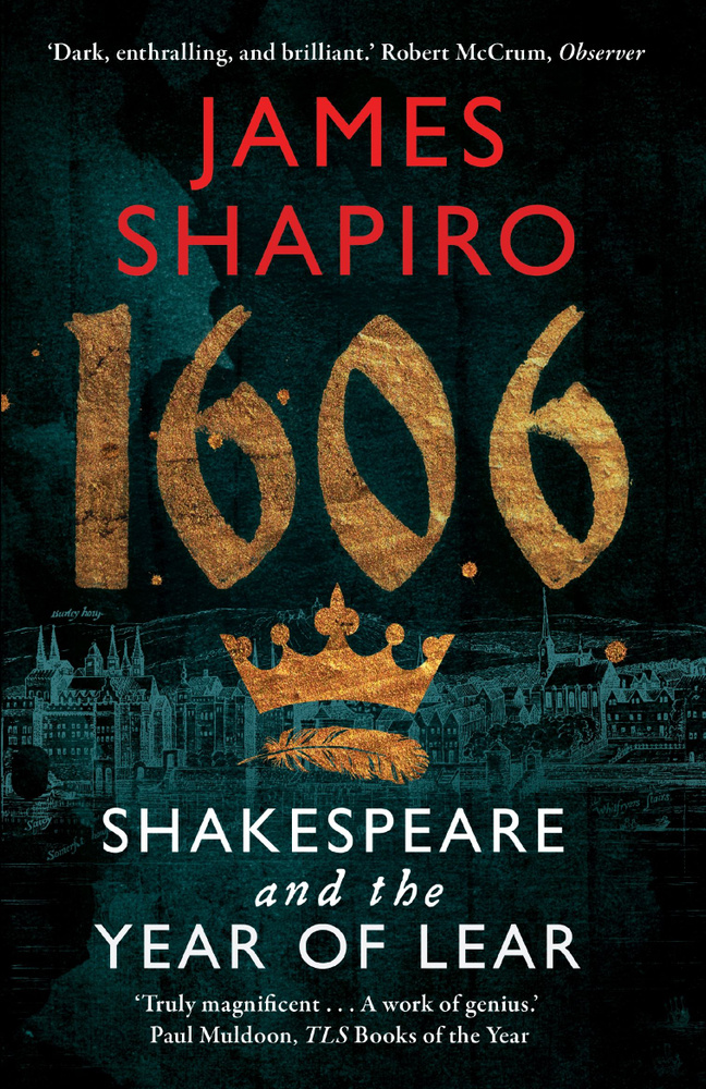 1606. Shakespeare and the Year of Lear / Книга на Английском | Шапиро Д. #1