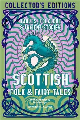 Scottish Folk & Fairy Tales: Fables, Folkore & Ancient Stories #1