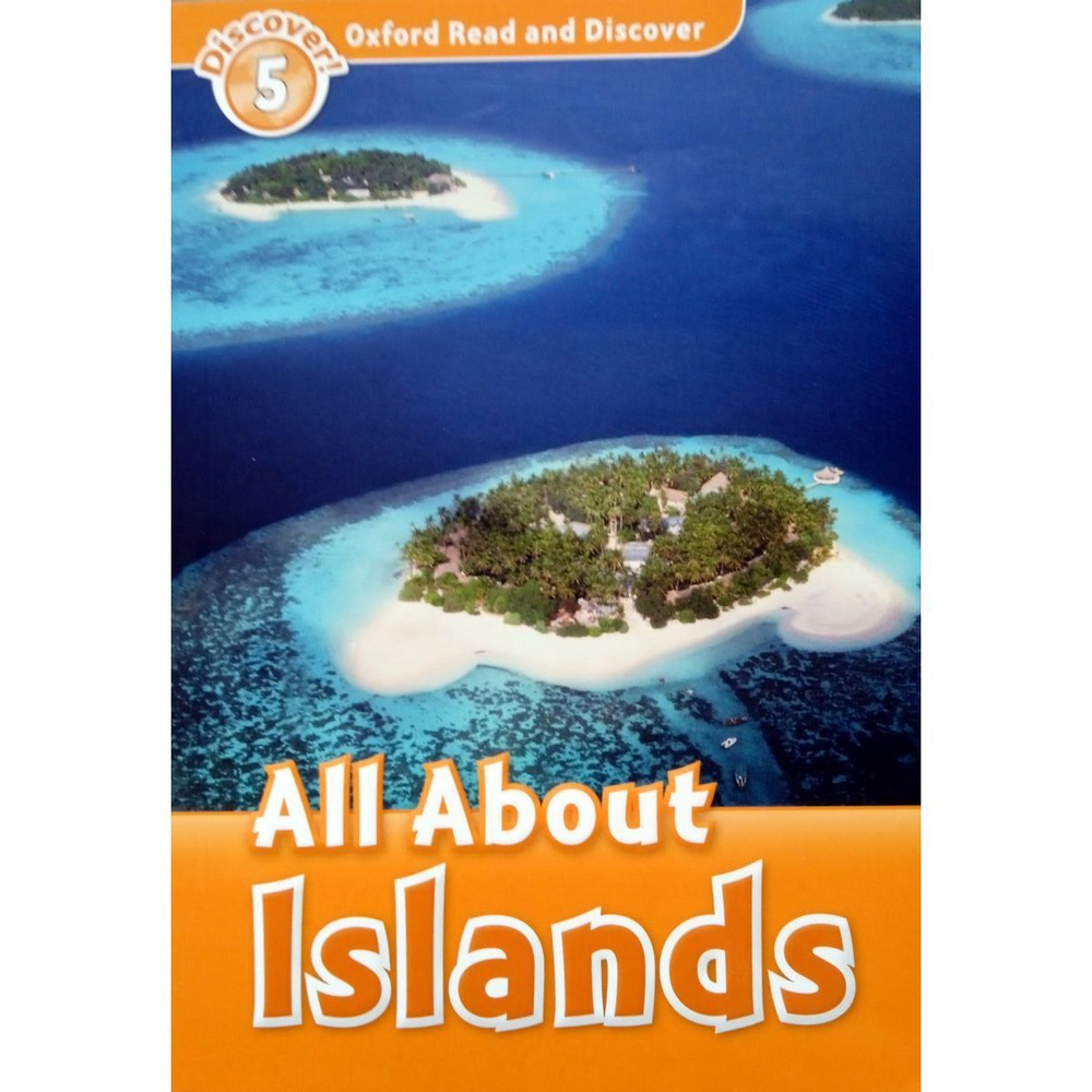 Oxford Read and Discover 5 All About Islands уровневая серия книг для чтения  #1