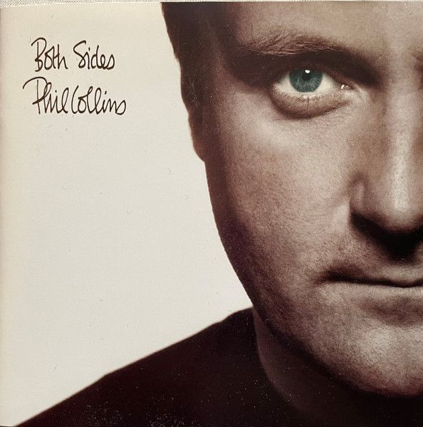 Phil Collins. Both Sides (EU, WEA, 4509-93757-2, 1993) CD #1