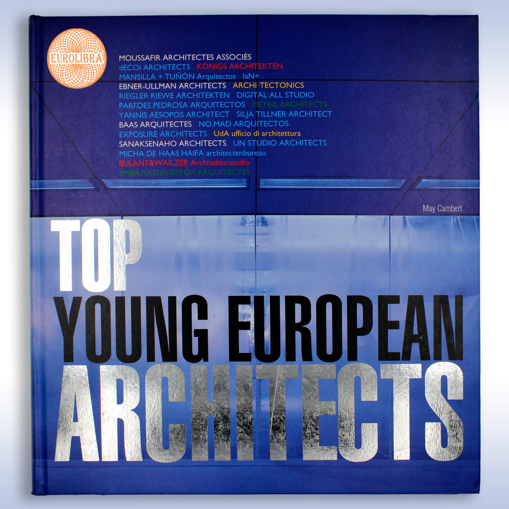 The Top Young European ArchitectsT #1