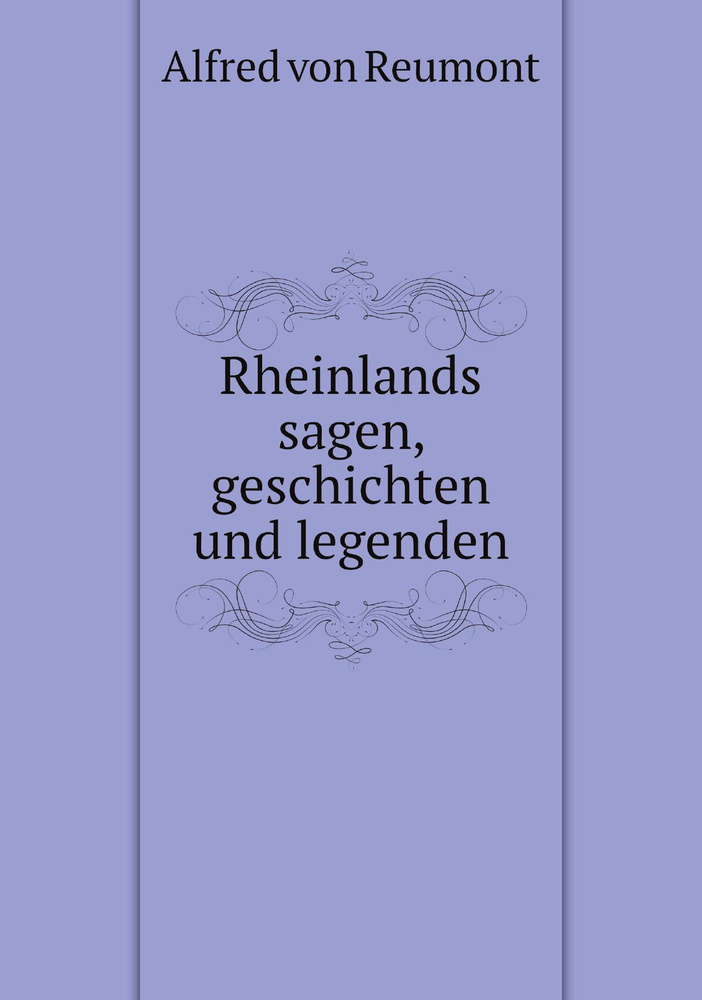 Rheinlands sagen, geschichten und legenden #1