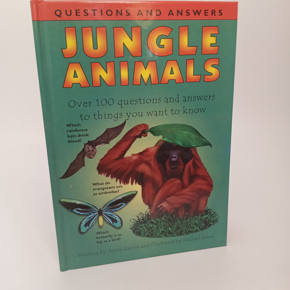 Jungle Animals. Over 100 questions and answers to things you want to know #1