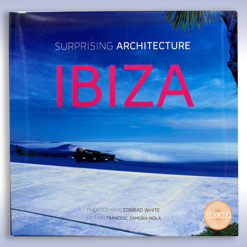 Surprising Architecture Ibiza / Удивительная архитектура Ибицы #1