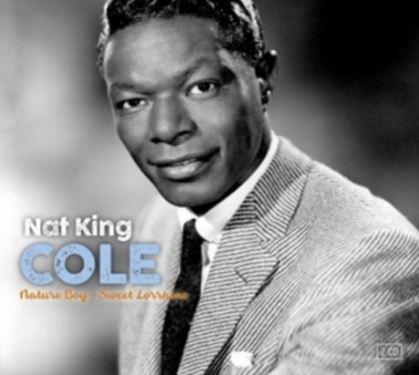 NAT KING COLE Nature Boy - Sweet Lorraine Компакт-диск #1