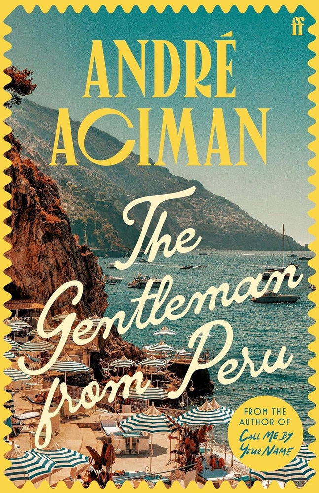 The Gentleman From Peru (Andre Aciman) Джентельмен из Перу (Андре Асиман) /Книги на английском языке #1