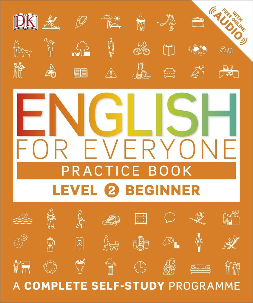 English for Everyone. Practice Book Level 2 Beginner. A Complete Self-Study Programme #1