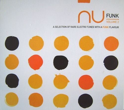 Nu Funk Volume 2 - A Selection Of Rare Electro Tunes With A Funk Flavour (Promo, France, Wagram Music, #1