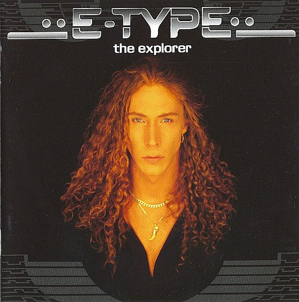 E-Type - The Explorer (1996/2023) (переиздание) #1