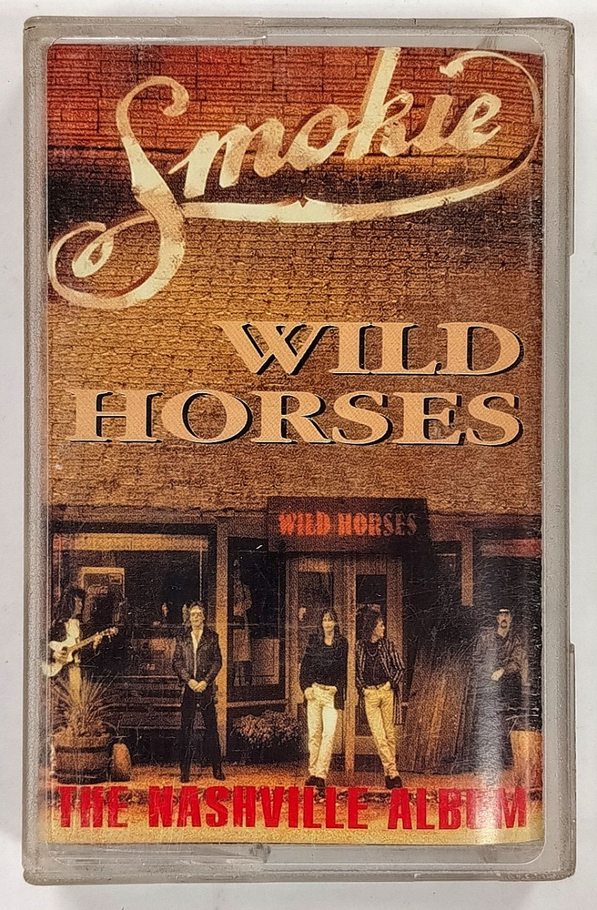 Аудиокассета Smokie, "Wild Horses" #1