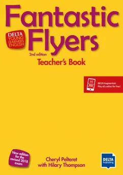 Fantastic Flyers. 2 Edition. New edition for the revised 2018 exam. Teacher's Book + digital extras #1