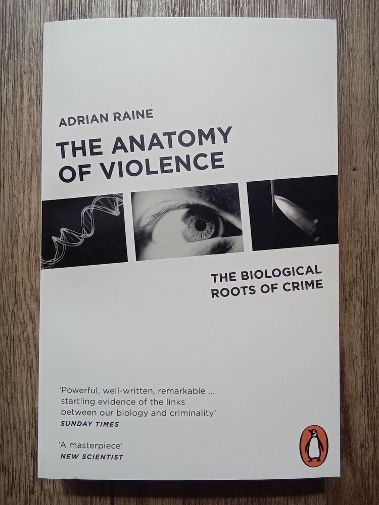 Adrian Raine The Anatomy of Violence. The Biological Roots of Crime. Эдриан Рэйн Анатомия насилия. Биологические #1