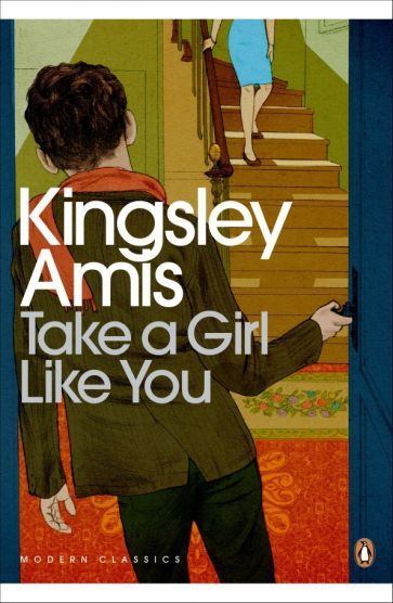 Kingsley Amis - Take A Girl Like You | Amis Kingsley #1