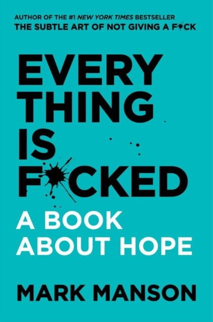 Everything is F*cked, Mark Manson | Manson Mark #1