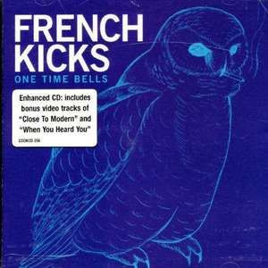 French Kicks - One Time Bells Поп, Рок, Джаз (CD) #1