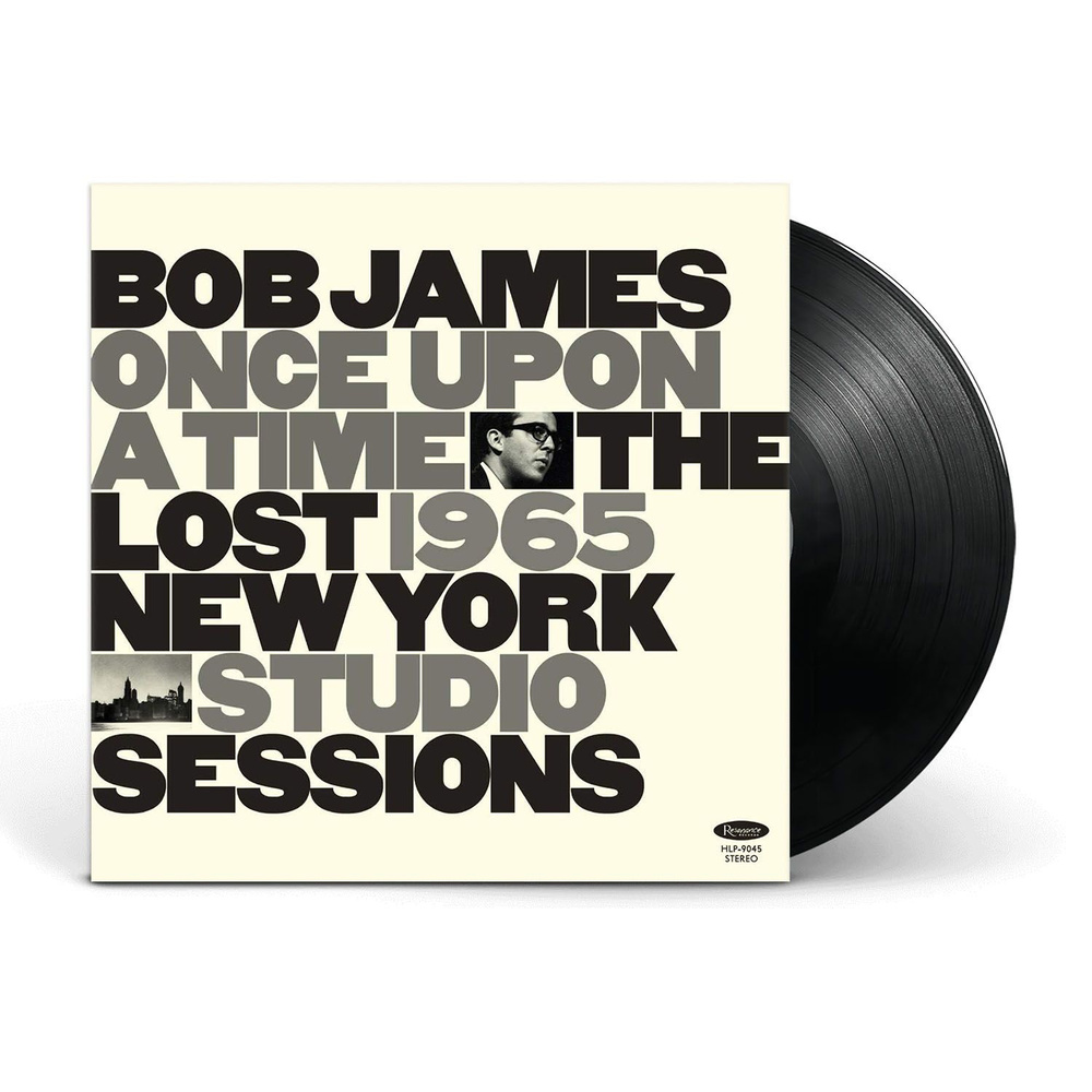 Виниловая пластинка Bob James - Once Upon A Time: The Lost 1965 New York Studio Sessions  #1