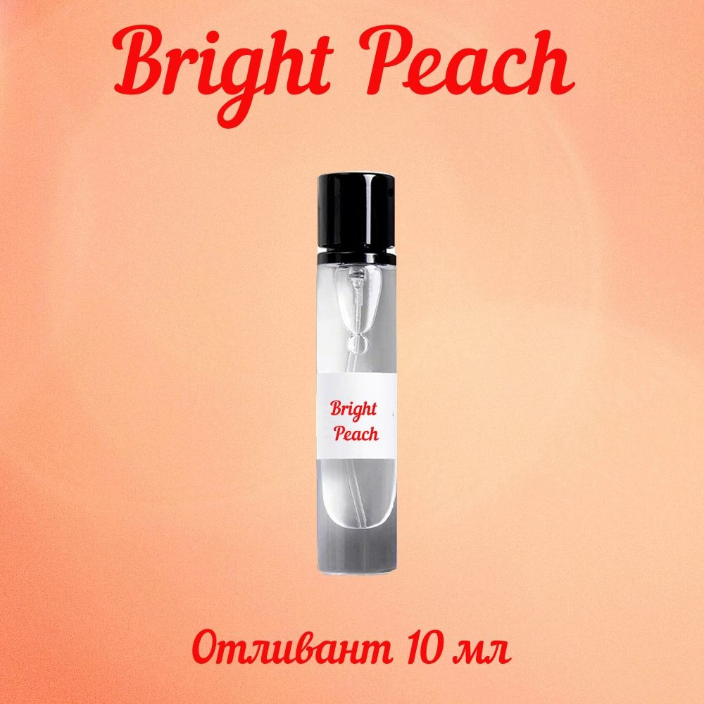 Bright Peach парфюмерная вода #1