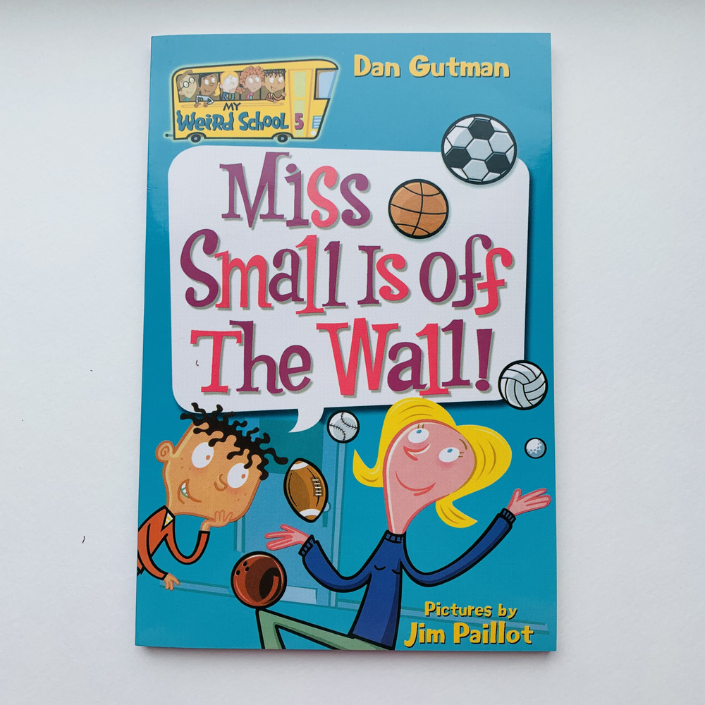 My Weird School. Miss Small is off the wall! | Gutman Dan #1