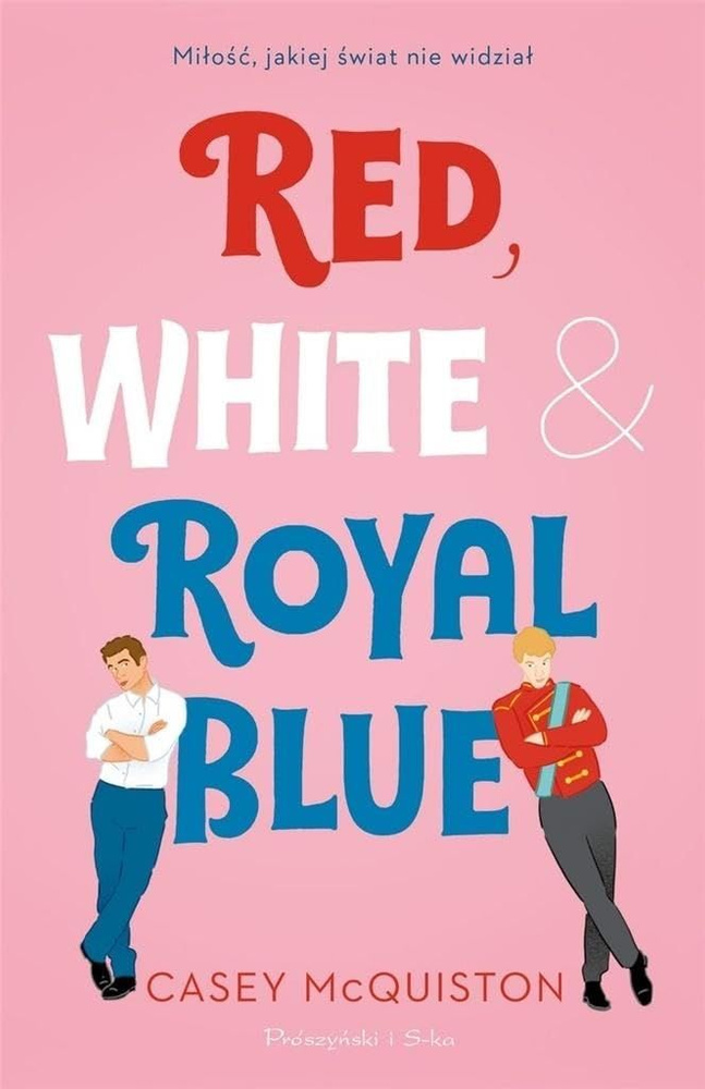 Red White Royal Blue A Novel #1