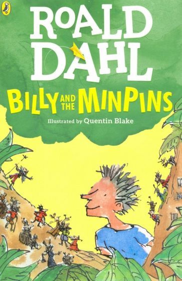 Roald Dahl - Billy and the Minpins (illustrated by Quent Blake) | Dahl Roald #1