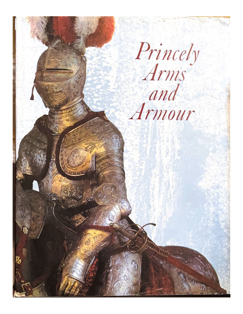 Princely Arms and Armour. Княжеское оружие и доспехи #1