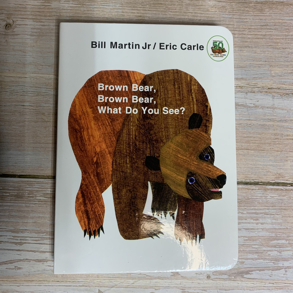 Eric Carle,Brown Bear,Brown Bear,What Do You See? #1