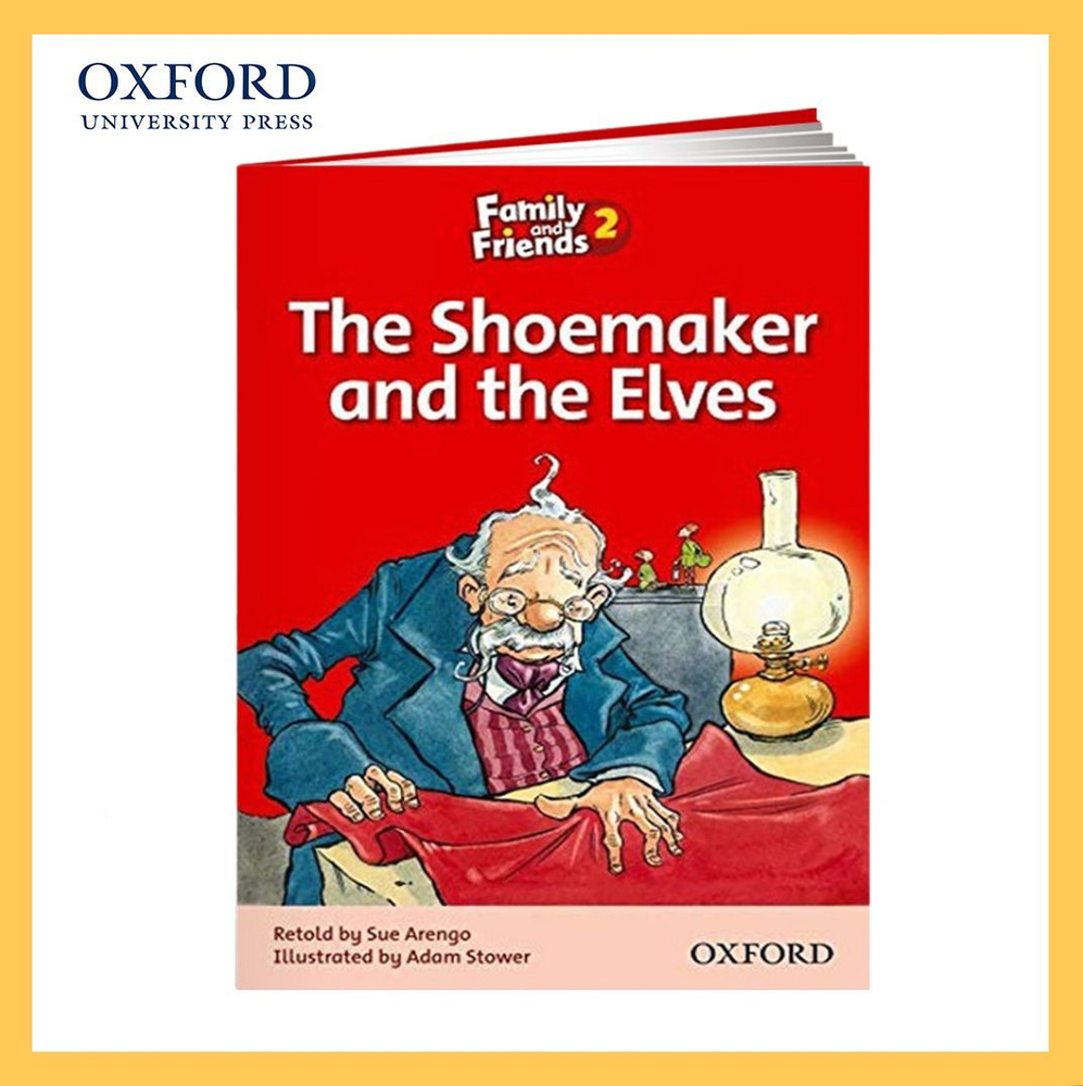 The Shoemaker and the Elves - Family and Friends 2 Reader ридер | Arengo Sue #1