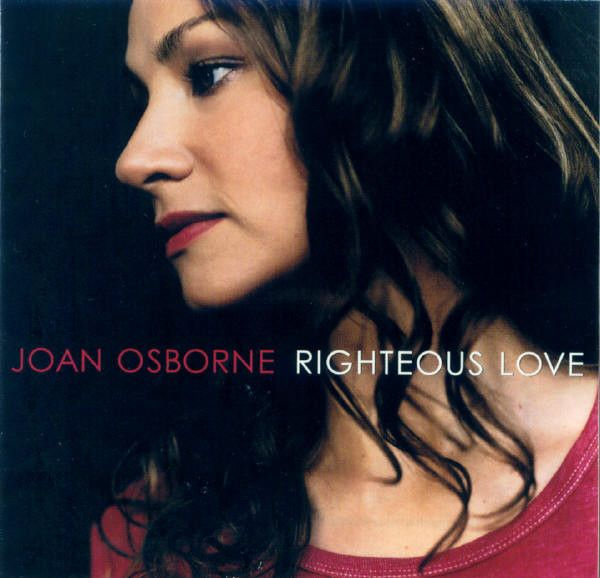 Joan Osborne Righteous Love CD #1