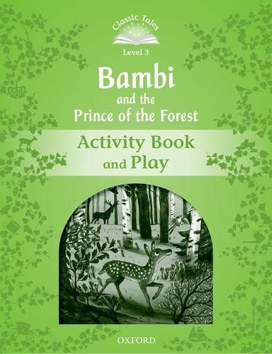 Classic Tales Second Edition: Level 3: Bambi and the Prince of the Forest Activity Book and Play | Tebbs #1