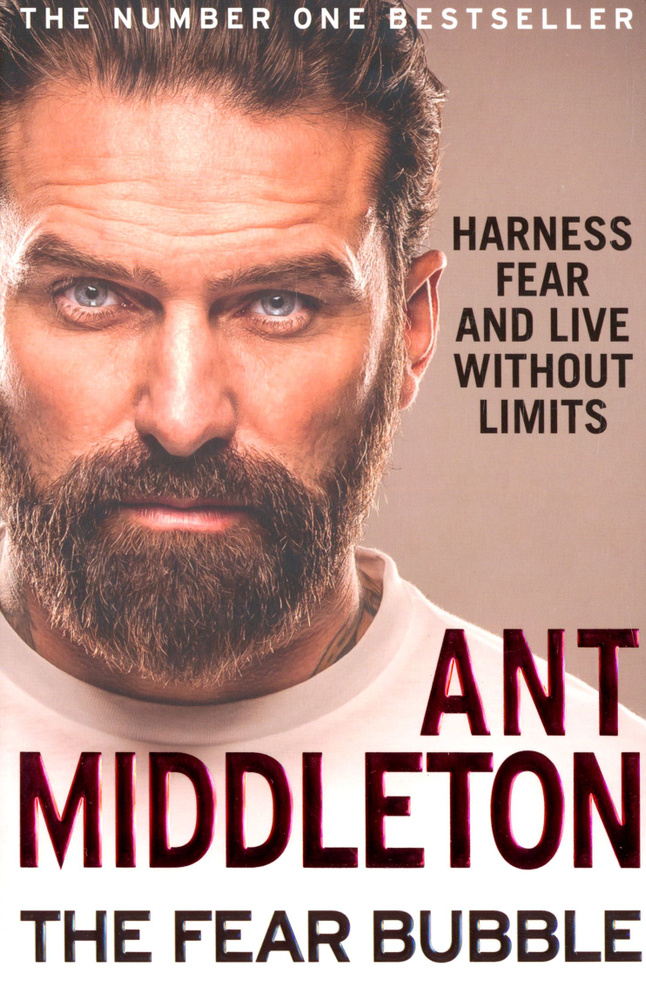 The Fear Bubble. Harness Fear and Live Without Limits / Книга на Английском | Middleton Ant  #1