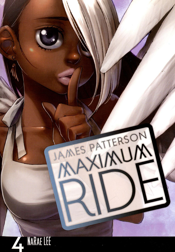 Maximum Ride. Volume 4 / Книга на Английском | Patterson James #1