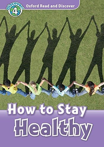 Oxford Read and Discover 4 How to Stay Healthy #1