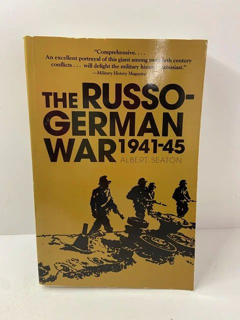 The Russo German War, 1941-45 / Русско-германская война 1941-45 гг. | Seaton A. E.  #1