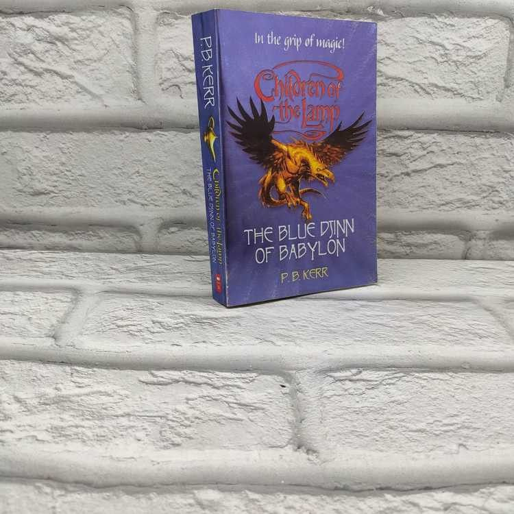 The Blue Djinn of Babylon. P. B. Kerr, Scholastic, 2006г., 30-255 | Kerr P.B. #1