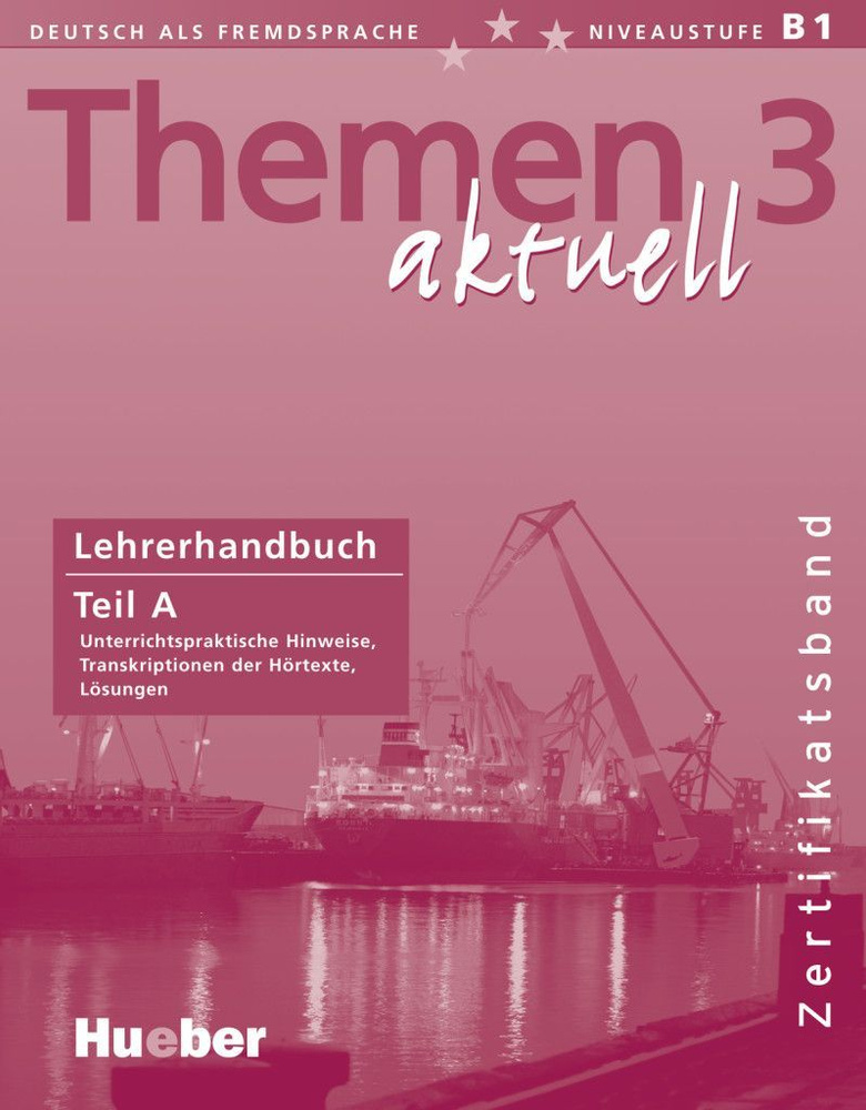 Themen aktuell 3. Zertifikatsband. Lehrerhandbuch. Teil A. Deutsch als Fremdsprache | Perlmann-Balme #1