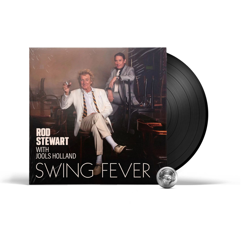 Виниловая пластинка Rod Stewart & Jools Holland - Swing Fever (LP) 2024 Warner 180 Gram  #1