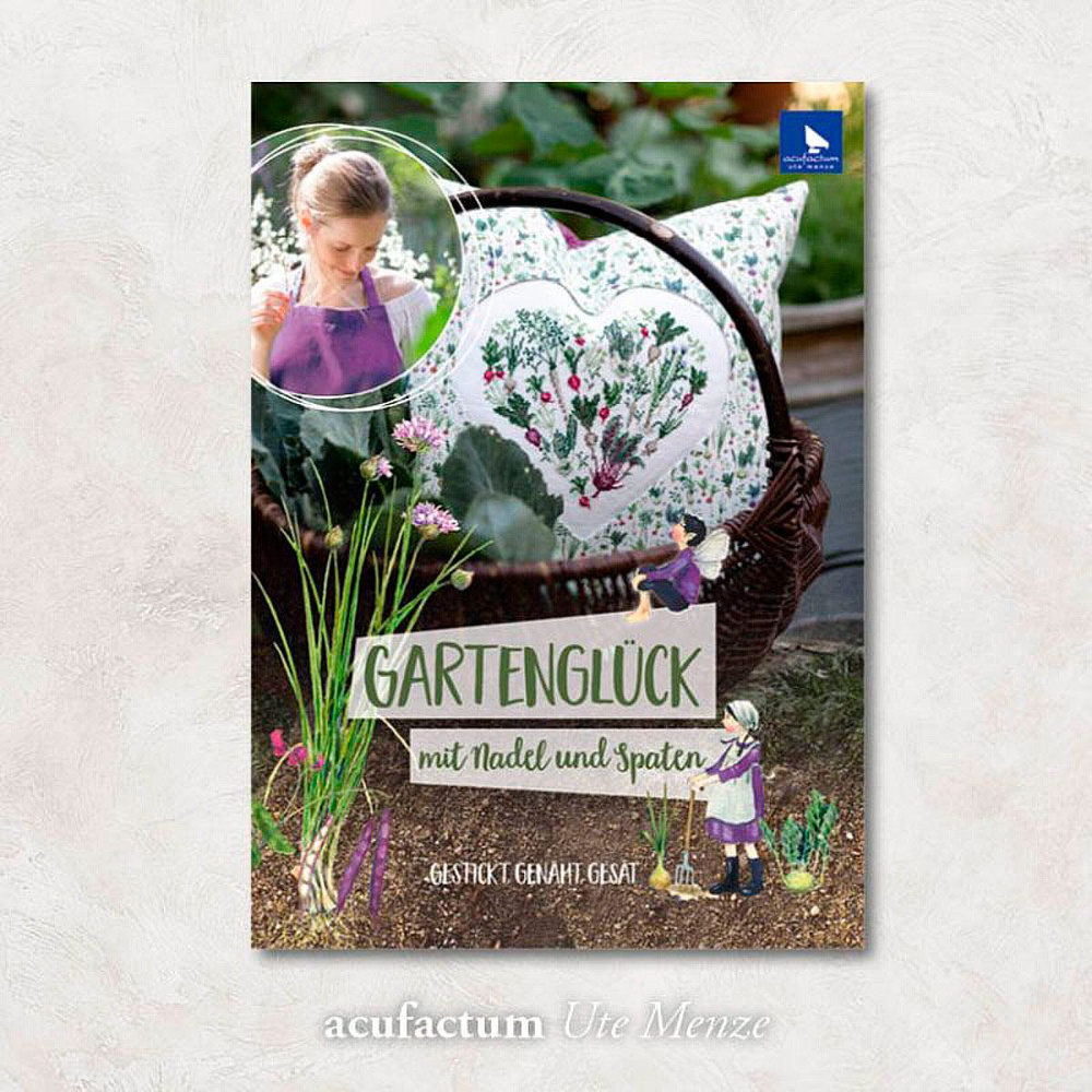 Книга "Gartengluck-mit Nadel und Spaten" /Садовое счастье-с иглой и лопатой/, Acufactum, K-4046  #1