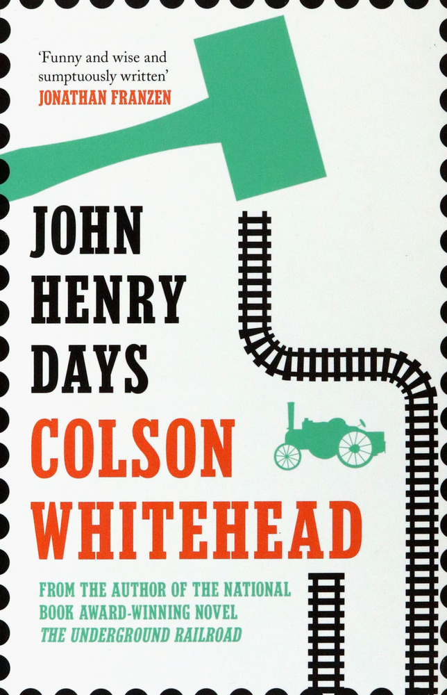 John Henry Days / Книга на Английском | Whitehead Colson #1